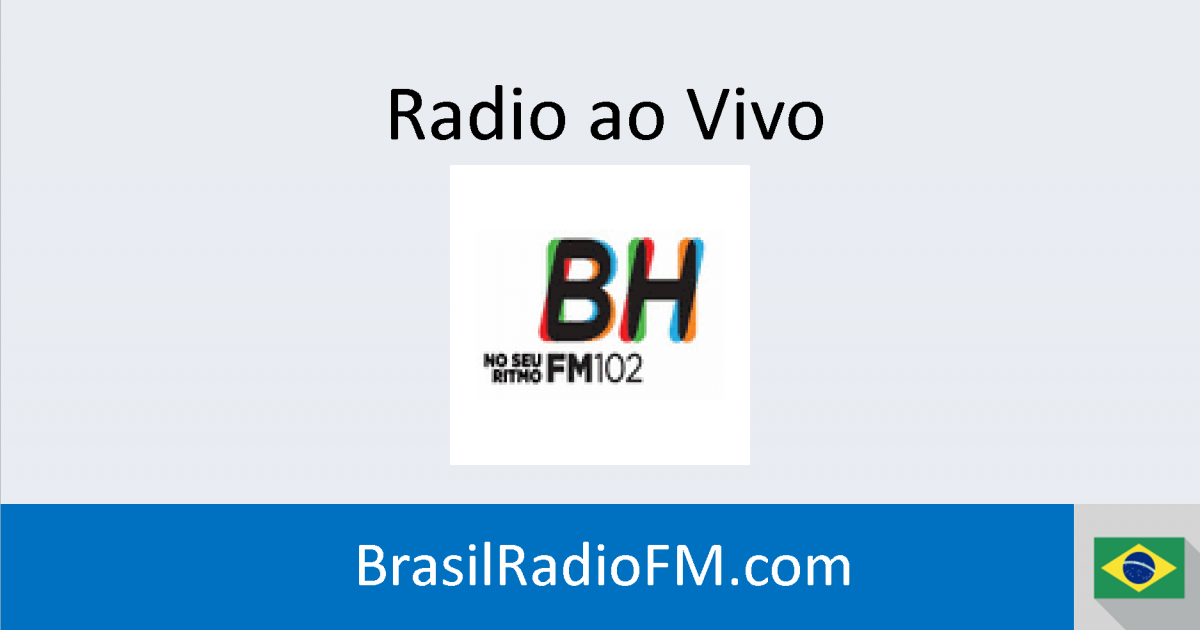 Rádio BH FM ao vivo Ràdio Online Brasil Rádio BH FM ao vivo Ràdio Online Brasil