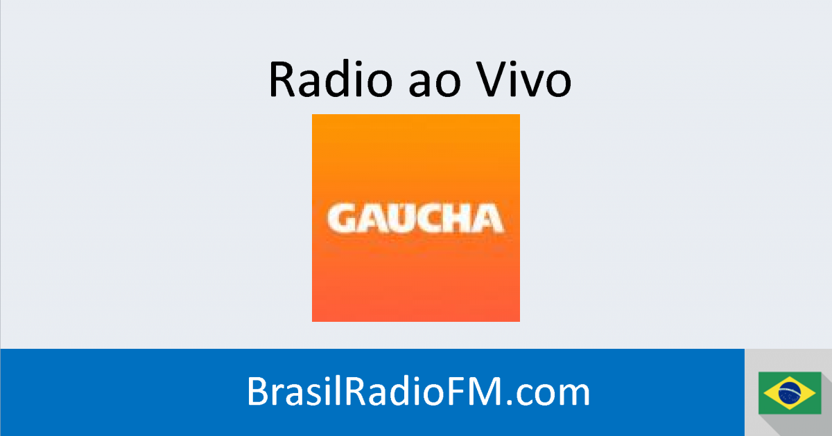 Radio Gaucha PA ao vivo Ràdio Online Brasil Radio Gaucha PA ao vivo Ràdio Online Brasil